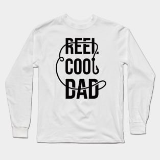 Reel Cool DAD, Design For Daddy Long Sleeve T-Shirt